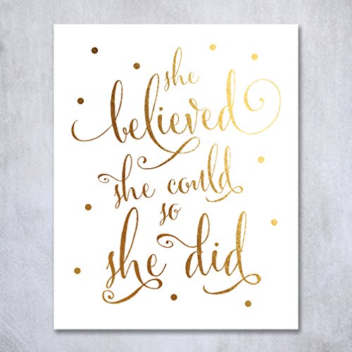 She Believed She Could So She Did Gold Foil Art Print Inspirational Modern Wall Art Poster Decor 8 inches x 10 inches B5