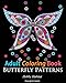 Adult Coloring Books: Butterfly Sample Patterns: 31 Gorgeous Butterfly Stress Releiving Designs (Hobby Habitat Coloring Books Book 4)