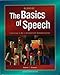 The Basics of Speech: Learning to be a Competent Communicator, Student Edition