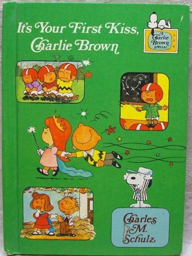 It's Your First Kiss, Charlie Brown