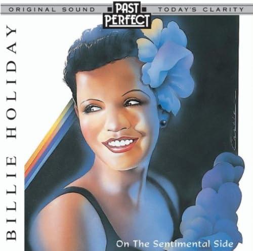 Billie Holiday CD: On The Sentimental Side. Vintage Jazz vocal music from the original recordings. Remastered by Past Perfect