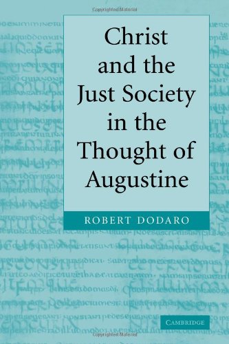 Christ and the Just Society in the Thought of Augustine