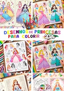 Livro DESENHOS DE PRINCESAS PARA COLORIR 2024: Princesas Clássicas, Modernas, Aventuras, Educativos, Anime/Manga