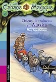 Image de CABANE MAGIQUE N 49 - Chiens de traineau en Alaska