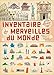 Inventaire illustré des merveilles du monde by 