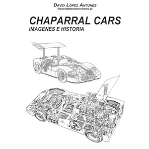 Chaparral Cars: Imagenes e historia (Spanish Edition)