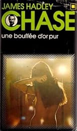 Une  Bouffée d'or pur