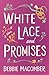 White Lace and Promises: A Novel (Debbie Macomber Classics) by Debbie Macomber