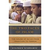 The Two Faces of Islam: The House of Sa'ud from Tradition to Terror