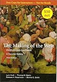 Paperback The Making of the West: Peoples and Cultures, A Concise History (Third Edition) by Thomas R. Martin, Barbara H. Rosenwein Lynn Hunt (2010-01-01) Book