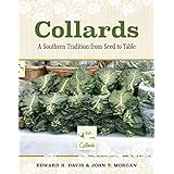 Collards: A Southern Tradition from Seed to Table