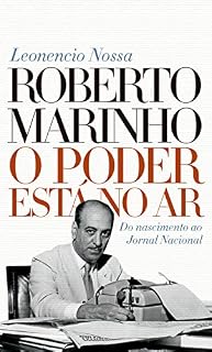 Livro O poder está no ar: Do nascimento ao jornal nacional