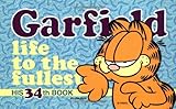Garfield: Life to the Fullest: His 34th Book