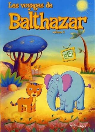 Amazon Com Les Voyages De Balthazar Vol 3 L Elephant D Afrique Movies Tv