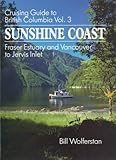 Sunshine Coast (Cruising Guides to British Columbia) by