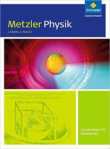 Metzler Physik Sii Allgemeine Ausgabe 2014 Gesamtband Grundkurs Schulerband Amazon De Grehn Joachim Krause Joachim Bucher