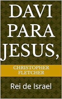 Livro Davi para Jesus, : Rei de Israel