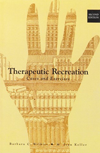 Therapeutic Recreation: Cases & Exercises