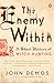 The Enemy Within: A Short History of Witch-Hunting by John Demos