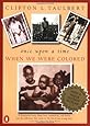 Once Upon a Time When We Were Colored