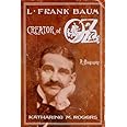 L. Frank Baum: Creator of Oz: A Biography