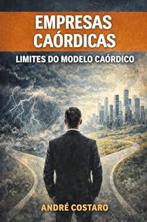 Livro Empresas Caórdicas: Limites do Modelo Caórdico (Empreendedorismo)