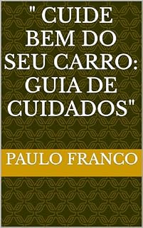 Livro " Cuide Bem do Seu Carro: Guia de Cuidados"