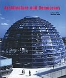 The Architecture of Democracy, Sudjic, Deyan and Jones, Helen, 3823855654
