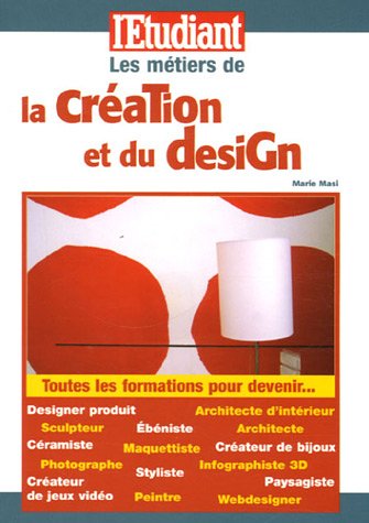 Les  métiers de la création et du design