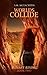 Worlds Collide: Sunset Rising, Book Two