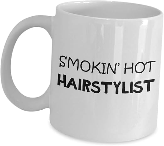 Amazon Com National Smokin Hot Hairstylist Appreciation Day Gift
