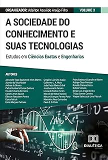Livro A sociedade do conhecimento e suas tecnologias: estudos em Ciências Exatas e Engenharias: Volume 3