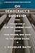 On Democracy's Doorstep: The Inside Story of How the Supreme Court Brought 