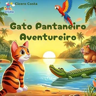 Livro Gato Pantaneiro Aventureiro: Coleção Gatos do Brasil