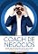 Livro Coach De Negócios: Aprenda Todas As Estratégias Para Se Tornar Um Coach De Sucesso, Trabalhar Com Coaching Executivo E Gerar Mais Resultados Com Ferramentas De Estratégia