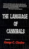Front cover for the book The Language of Cannibals by George C. Chesbro