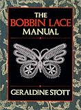 The Bobbin Lace Manual by 