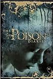 Front cover for the book The Poison Diaries by Maryrose Wood