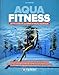 Aqua fitness - Les activités de la forme en milieu aquatique (Santé et bien-être) by 
