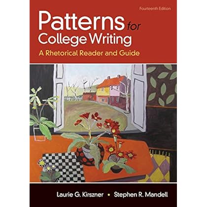 Patterns for College Writing: A Rhetorical Reader and Guide Patterns for College Writing: A Rhetorical Reader and Guide