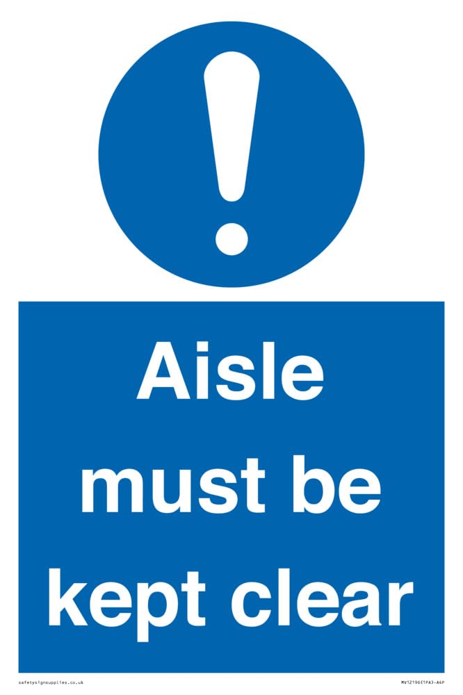 Aisle Must Be Kept Clear Sign - 200x300mm - A4P