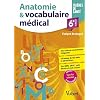 Anatomie et vocabulaire médical: Schémas – Lexique – Exercices