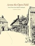 Across the Open Field: Essays Drawn from English Landscapes (Penn Studies in Landscape Architecture) by Laurie Olin