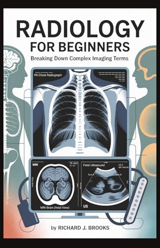 Amazon.com: Learning Radiology: Recognizing the Basics: William
