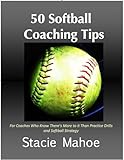50 Softball Coaching Tips