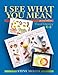 I See What You Mean (Second Edition): Visual Literacy K-8