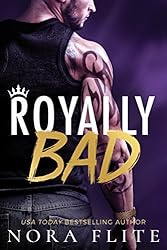 Royally Bad (Bad Boy Royals Book 1)