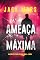 Livro Ameaça Máxima (Um Thriller de Ação de Grant Valor — Livro 4)