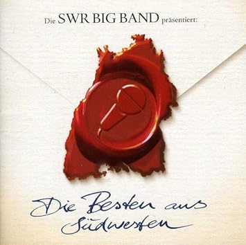 Die Besten Aus Sudwesten Das Pop Album Laith Al Deen Hartmut Engler Max Mutzke Fools Garden Xavier Naidoo Pe Werner Edo Zanki Pat Appelton Swr Big Band Amazon De Musik