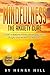 Mindfulness:Mindfulness For Beginners: The Anxiety Cure. A Guide to Replacing Worries, Anxiety and N by Henry Hill, Mindfulness
